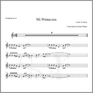 MI PRIMAVERA - CRISTO TE SALVA PARTITURA TROMPETA